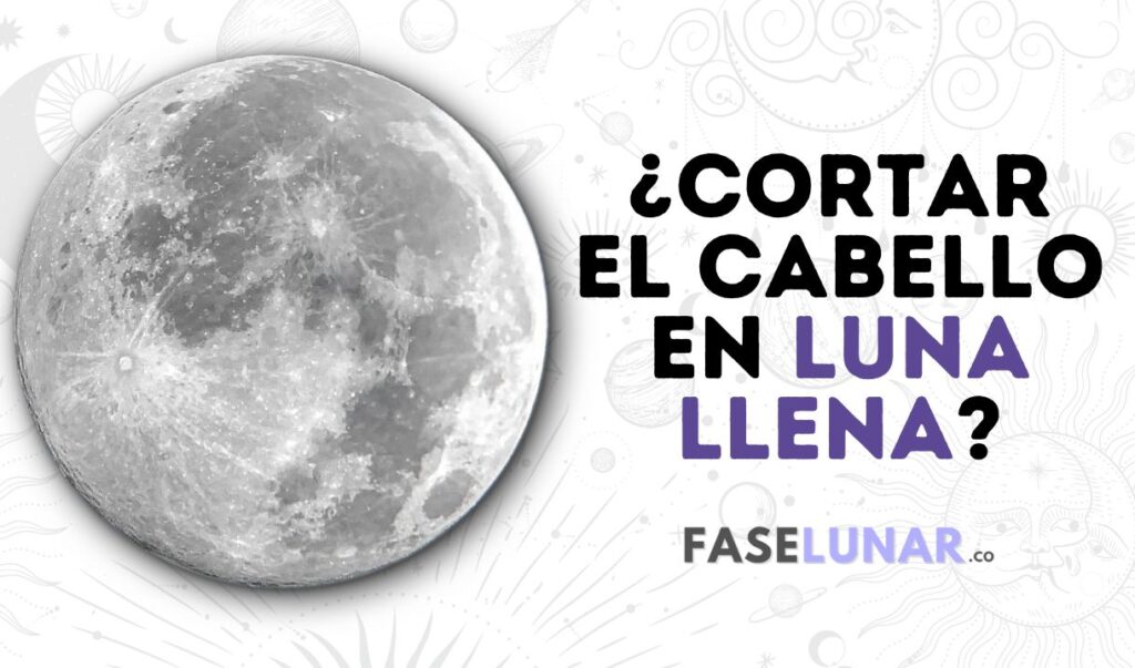 cortar el cabello en luna llena