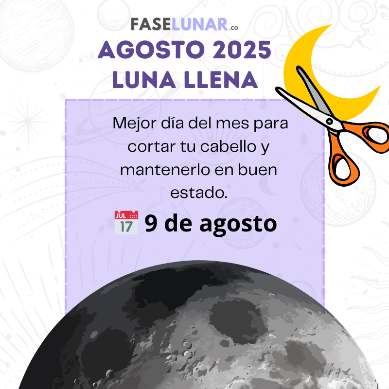 dias de luna para cortar el pelo en agosto 2025 luna llena
